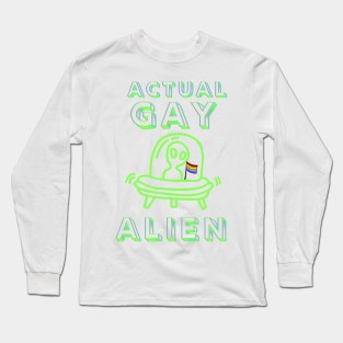 Actual Gay Alien Long Sleeve T-Shirt